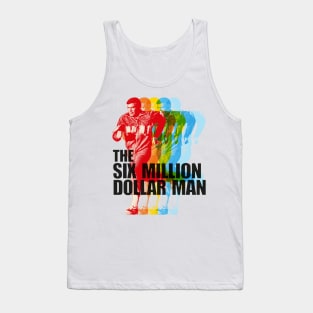 The Six Million Dollar Man Tank Top